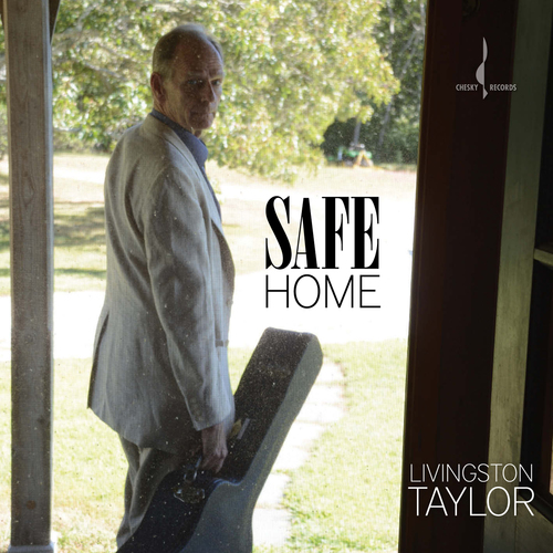 Livingston Taylors new album, Safe Home