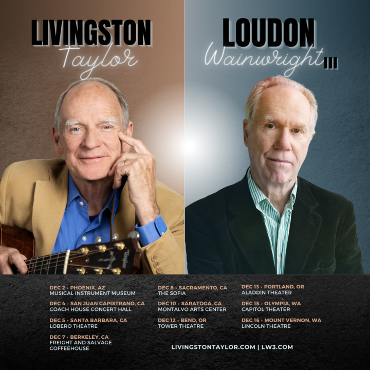 Livingston Taylor  Loudon Wainwright III  December 2024